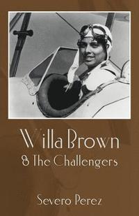 bokomslag Willa Brown: & The Challengers