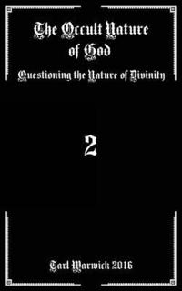 bokomslag The Occult Nature of God: Questioning the Nature of Divinity