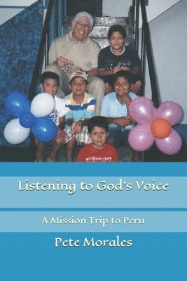 bokomslag Listening to God's Voice: A Mission Trip to Peru