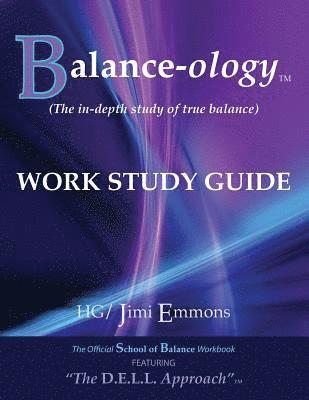 bokomslag Balance-ology: Work Study Guide