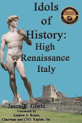 Idols of History: High Renaissance Italy 1