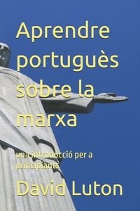 bokomslag Aprendre portuguès sobre la marxa: una introducció per a principiants