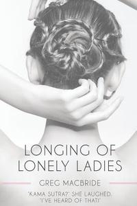bokomslag Longing of Lonely Ladies