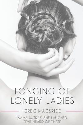 Longing of Lonely Ladies 1