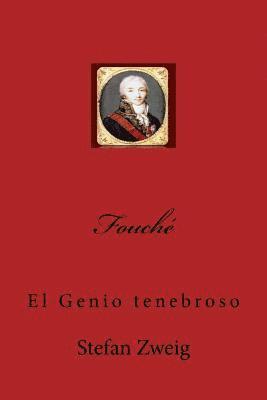 Fouche: El Genio tenebroso 1