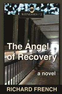 bokomslag The Angel of Recovery