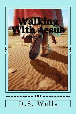 Walking with Jesus 1