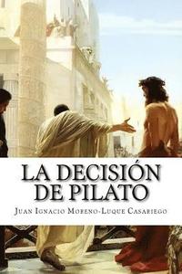 bokomslag La decision de Pilato