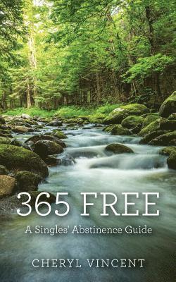 365 Free: A Singles' Abstinence Guide 1