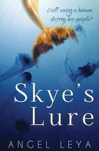 bokomslag Skye's Lure: A Contemporary Fantasy Romance Mermaid eBook