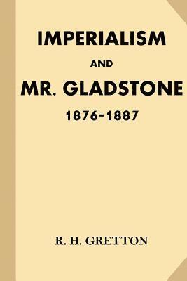 bokomslag Imperialism and Mr. Gladstone: 1876-1887