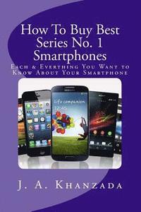 bokomslag Smartphones: Each & Everything You Want to Know about Your Smartphone