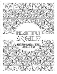 bokomslag Beautiful Anger: Adult coloring book with textures and insults from Colombia