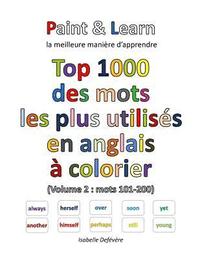 bokomslag Top 1000 des mots les plus utilisés en anglais (Volume 2: mots 101-200)