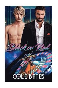 bokomslag Red or Black: A Second Chance MM Gay Romance