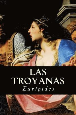 Las Troyanas 1