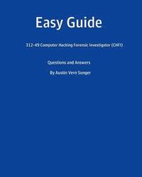 bokomslag Easy Guide: 312-50 Certified Ethical Hacker (CEH): Questions and Answers
