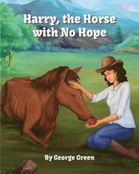bokomslag Harry, the Horse with No Hope