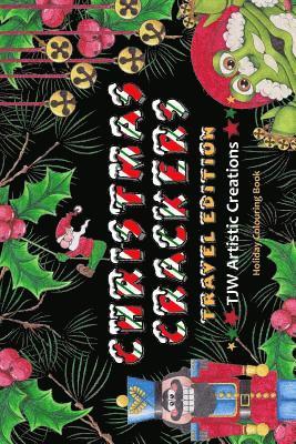 Christmas Crackers - Travel Edition: a companion piece to Christmas Crackers 1