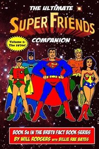 bokomslag The Ultimate Super Friends Companion