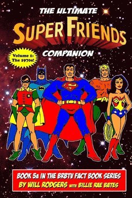 The Ultimate Super Friends Companion 1