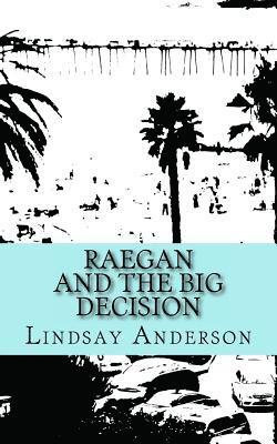 Raegan and the Big Decision 1
