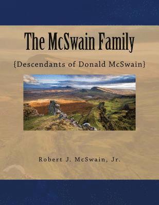 bokomslag The McSwain Family: {Descendants of Donald McSwain}