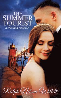 bokomslag The Summer Tourist: - A Christian Romance