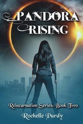 Pandora Rising: (Reincarnation Series: Book Two) 1