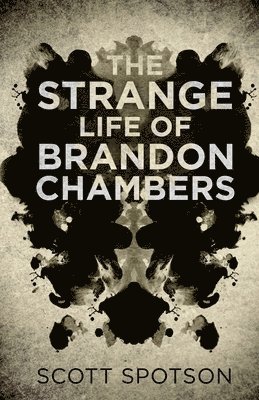 The Strange Life of Brandon Chambers