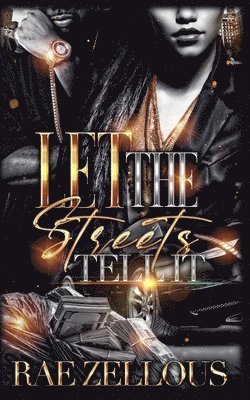 Let The Streets Tell It 1