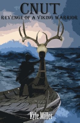 Kyle Miller - Cnut: Revenge of a Viking Warrior, Häftad
