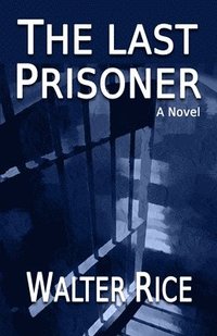 bokomslag The Last Prisoner