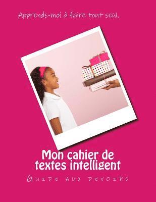 bokomslag Mon cahier de textes intelligent: Guide aux devoirs
