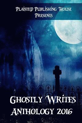 Ghostly Writes Anthology 2016 1