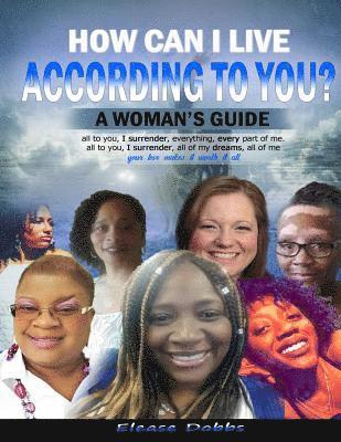 bokomslag How Can I Live According To You?: A Woman's Guide