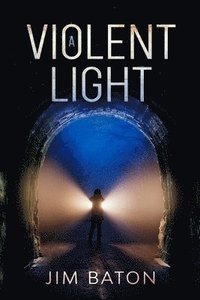 bokomslag A Violent Light