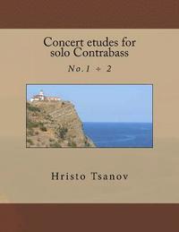 bokomslag Concert etudes for solo Contrabass