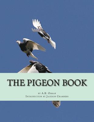 The Pigeon Book: Pigeon Classics Book 7 1