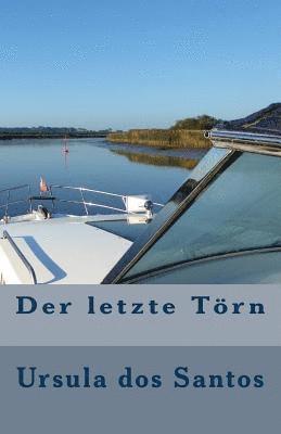 Der letzte Törn 1