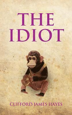 The Idiot 1