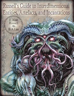 Russell's Guide to Interdimensional Entities, Artefacts, and Incantations 1