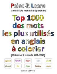 bokomslag Top 1000 des mots les plus utilisés en anglais (Volume 3: mots 201-300)