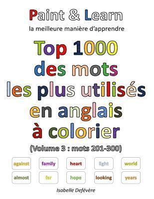 Isabelle Defevere - Top 1000 des mots les plus utilisés en anglais (Volume 3: mots 201-300), Häftad