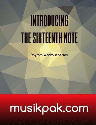 Introducing The Sixteenth Note 1