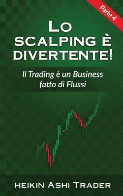 Lo Scalping e divertente! 4 1