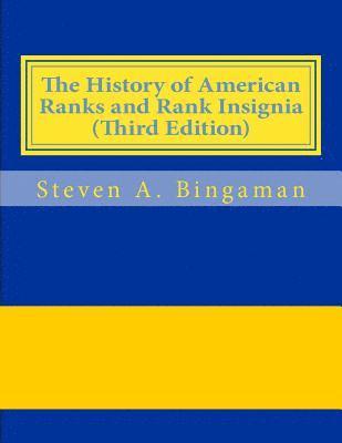 bokomslag The History of American Ranks and Rank Insignia (Third Edition)