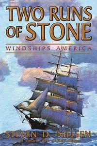 bokomslag Two Runs of Stone "Windships America"