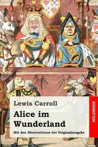 bokomslag Alice im Wunderland: Mit den Illustrationen der Originalausgabe