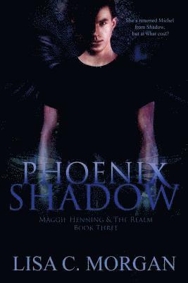 Cheree Castellanos - Phoenix Shadow: Maggie Henning & The Realm: Book Three, Häftad